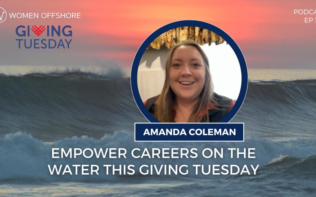 EMPOWER CAREERS ON THE WATER THIS GIVING TUESDAY, EPISODE 180